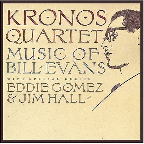 Kronos Quartet Plays Bill Evans